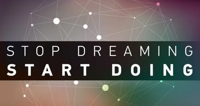 Dear-Entrepreneur-Stop-Dreaming-and-Launch-that-Business-640x340