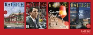 Member Spotlight – July’s New & Renewed Members 49 Raleigh Magazine Covers