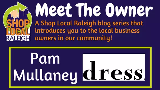 Meet the Owner of Dress Raleigh Pam Mullaney, Boutique Owner